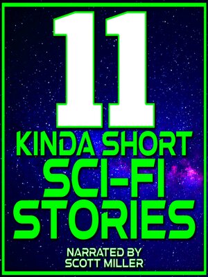 cover image of 11 Kinda Short Sci-Fi Stories